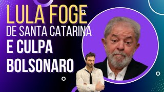 Lula foge de Santa Catarina e bota a culpa em Bolsonaro [upl. by Radmilla652]