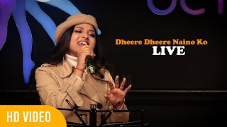 Dheere Dheere Naino Ko Dheere Dheere Saibo  Arunita Kanjilal  LIVE Singing [upl. by Rosenstein]