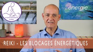 Les Blocages Énergétiques [upl. by Wallford536]