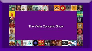 The Violin Concerto Show [upl. by Kling]