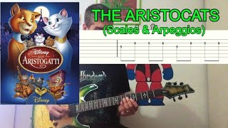 Gli Aristogatti The Aristocats Scales and Arpeggios  GUITAR TAB  Rock Version  Classic Rel 29B [upl. by Narib]