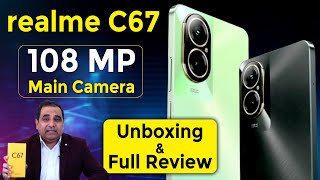 Realme C67  108PM Camera  Price 53999  Unboxing amp Full Review [upl. by Dorreg]