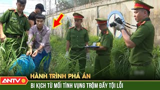 Sợ lộ việc “ăn vụng” gã bác sĩ trẻ xẻ thịt phân xác nhân tình man rợ  Hành trình phá án  ANTV [upl. by Elesig]