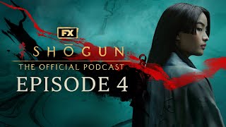 Episode 4  The Eightfold Fence  FXs Shōgun The Official Podcast [upl. by Scoles]