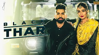 BLACK THAR Full Video  GAVY SINGH  RONAK JOSHI  SADNA MINHAS  GURMOHH 2021 [upl. by Norrie]