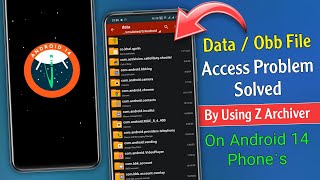 Data Obb File Access Problem Solved In Android 14  Z Archiver Data Obb File Access Problem Solve [upl. by Maram]