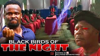 Black Birds Of The Night Nigerian Movie [upl. by Birck]