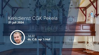 CGK Pekela  Middagdienst van 21 juli 2024 [upl. by Pry]