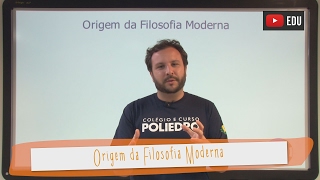 Videoaulas Poliedro  Origem da Filosofia Moderna [upl. by Ajit]