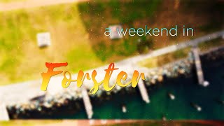 A Weekend in Forster NSW Australia [upl. by Enelloc]