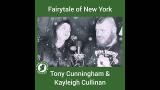 Fairytale of New York  Tony Cunningham Music amp Kayleigh Cullinan [upl. by Allenotna]