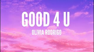 Olivia Rodrigo  Good 4 u Lyrics [upl. by Akeenahs]