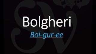 How to Pronounce Bolgheri Best of Italian Wine Pronunciation [upl. by Leirbma]