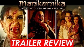 MANIKARNIKA  TRAILER REVIEW  KANGANA RANAUT DANNY DENZONGPA ANKITA LOKHANDE [upl. by Eellek]