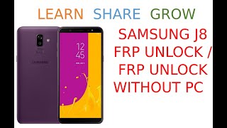 SAMSUNG J8 FRP BYPASS GOOGLE ACCAUNT UNLOCK WITHOUT PC NEED ONLY SIM [upl. by Nimra428]