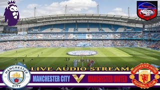 MANCHESTER CITY v MANCHESTER UNITED  FA PREMIER LEAGUE  LIVE AUDIO STREAM 742018 [upl. by Kernan]