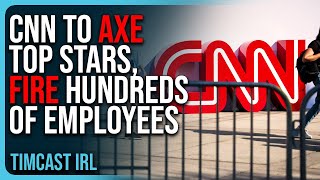 CNN To AXE Top Stars FIRE HUNDREDS Of Employees Woke Media Is DYING [upl. by Arraeit]