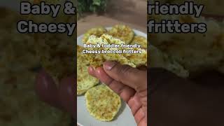 Baby Food cheesy broccoli fritters [upl. by Ardnosal]