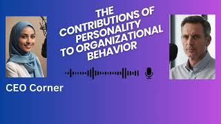 What Drives Organizational Behavior PERSONALITY Holds The Key [upl. by Gare]