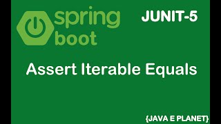 How to use Assert Iterable Equals in JUNIT5  Spring Boot  junit springboot assertion [upl. by Amanda101]