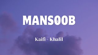 Mansoob  Lyrics  Kaifi  Khalil  Official Audio  Lyrics  Video  SF LYRICS HUB [upl. by Accem15]