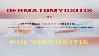 Dermatomyositis vs Polymyositis  What is the difference dermatomyositis polymyositis [upl. by Rahal385]