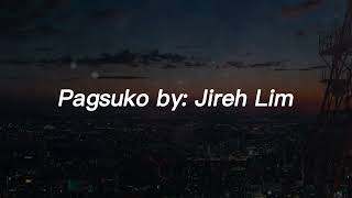 Jireh Lim  PagsukoLyrics Video [upl. by Euqinahc]