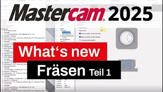 Whats new in Mastercam 2025  Fräsen Teil 1 [upl. by Ulrika]