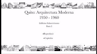 Quito Arquitectura Moderna 19501960 Edificios sobrevivientes Parte 1 [upl. by Rosanna303]