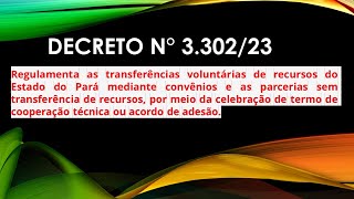 DECRETO 330223 Regulamenta as transferências voluntárias de recursos do Estado do Pará [upl. by Kcired]