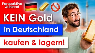 Warum Deutsche KEIN Gold in Deutschland kaufen und lagern sollten [upl. by Eirahcaz805]