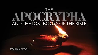 The Truth About the Apocrypha and the Lost Books of the Bible [upl. by Natascha273]