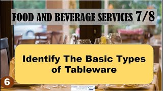 TLE Food and Beverage Services for Grade 7 amp 8  Identify The Basic Types of Tableware Part 1 [upl. by Aelem]