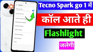 tecno spark go 1 incoming call flash light setting  call aane per flashlight Kaise jalayen [upl. by Zetrac449]