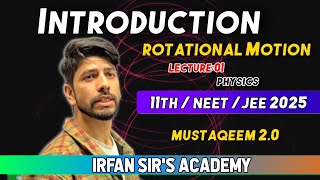 Introduction to Rotational Motion  11th physics  JEENEET CBSE 2025 [upl. by Letnuhs]