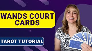 Wands Court Cards  Learn Tarot Tutorial [upl. by Moffitt]