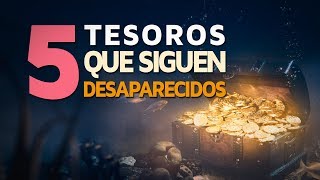 5 Legendarios tesoros escondidos  Siguen desaparecidos 💰 [upl. by Dde851]