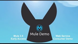 Mule 35 Early Access  Web Service Consumer Demo [upl. by Ahpla]