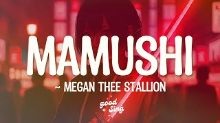 Mamushi Lyrics  Megan Thee Stallion Lyrics [upl. by Magnum]