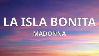 Madonna  La Isla Bonita Lyrics [upl. by Eb349]