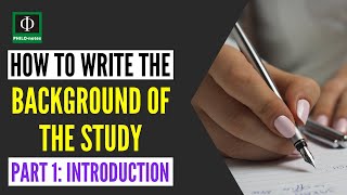 How to Write the Background of the Study in Research Part 1 [upl. by Atteloiv]