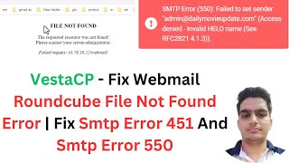 VestaCP  Fix Webmail Roundcube File Not Found Error  Fix Smtp Error 451 And Smtp Error 550 [upl. by Nowahs]