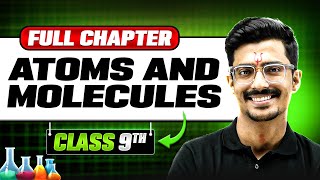 Atoms and Molecules in ONE SHOT  Full Chapter  Class 9 Science  Chapter 3 [upl. by Hankins957]