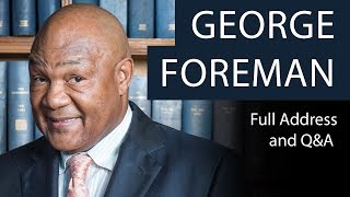 George Foreman  Full Address and QampA  Oxford Union [upl. by Eneryt]