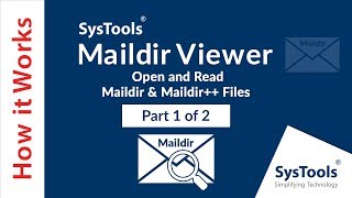 SysTools Maildir Viewer  How to View Unlimited Maildir or Maildir Files in Windows Platform [upl. by Tollmann944]