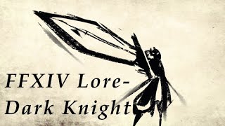 FFXIV Lore What it Means to be a Dark Knight [upl. by Sawyer]