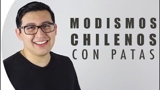 Modismos Chilenos Con Patas  Chilenito TV [upl. by Armil]