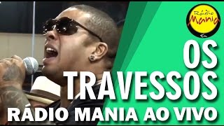 🔴 Radio Mania  Os Travessos  Alô [upl. by Abell]