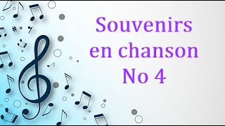 Souvenirs en chanson 4 [upl. by Anazus]