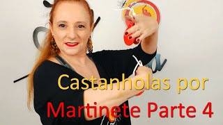 Castanholas  Martinete parte 4 [upl. by Ahsinna]